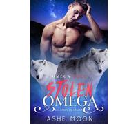 Stolen Omega - Les Loups du Désert: Une Aventure Romantique Gay Mpreg