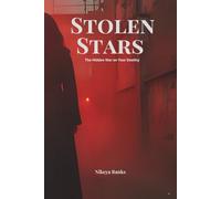 Stolen Stars: The Hidden War on Your Destiny