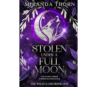 Stolen Under a Full Moon: A Runaway Bride Werewolf Romance