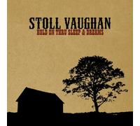 Stoll Vaughan - Hold on Thru Sleep & Dreams