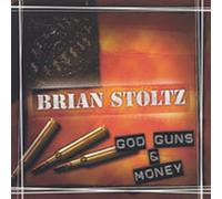 Stoltz Brian - God Guns & Money