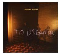 Stoltz Kelley - To Dreamers