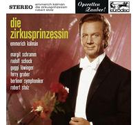 Stolz, Robert - Kalman: Die Zirkusprinzessin Highlights