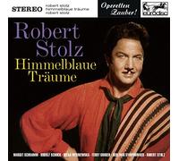 Stolz, Robert - Stolz: Himmelblaue Traume Highlights