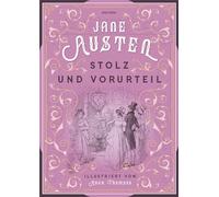 Stolz und Vorurteil: Mit den Originalillustrationen von Hugh Thomson