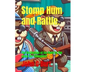 Stomp Hum and Rattle.: The Beginnings of the Band by the name the 'Stompers?'
