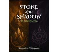 Stone and Shadow: The Elemental Saga