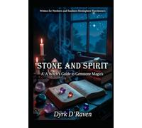 Stone and Spirit: A Witch’s Guide to Gemstone Magick