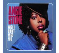 Stone,Angie - Wish I Didn'T Miss You