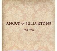 Stone, Angus & Julia - For You