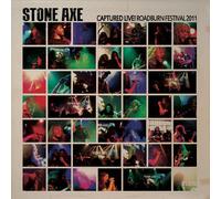 Stone Axe - Captured Live!