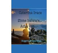 Stone balance... Poetar... Asha Dan