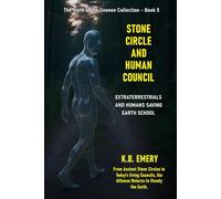 Stone Circle and Human Council: Extraterrestrials and Humans Saving the Earth School