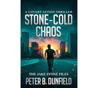 Stone-Cold Chaos: A Covert Action Thriller: 4