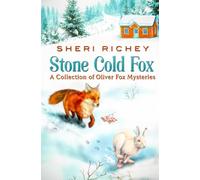 Stone Cold Fox: A Collection of Oliver Fox Mysteries