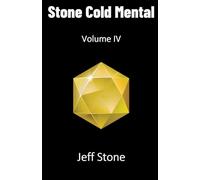 Stone Cold Mental: Volume IV