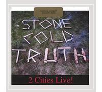 Stone Cold Truth - 2 Cities Live !