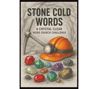 Stone Cold Words : A Crystal Clear Word Search Challenge: Over 35 Puzzles