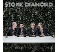 Stone Diamond - Don'T Believe What You