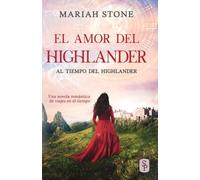 Stone El amor del highlander (Tascabile) Al Tiempo del Highlander
