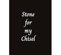 Stone for my Chisel: Funny notebook journal for parent friend coworker or caveman. For those who feel old when using paper and pen!