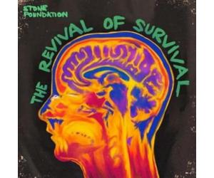 STONE FOUNDATION - THE REVIVAL OF SURVIVAL