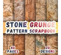 Stone Grunge Pattern Scrapbook: 20 Vintage Rock Texture Designs, 8.5 x 8.5 Inch Double-Sided, 40 Pages for Collage Art, Ephemera, Journaling, Crafting, Mixed Media And Scrapbooking