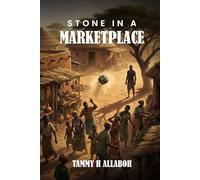 STONE IN A MARKET PLACE