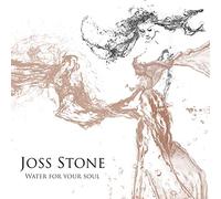 Stone Joss - Water For Your Soul (Deluxe Edt.)