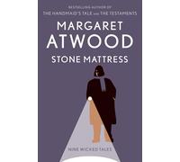 Stone Mattress: Nine Wicked Tales