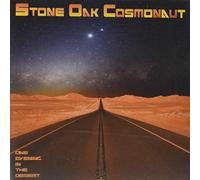 Stone Oak Cosmonaut - One Evening In The Desert