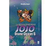 Stone Ocean. Le bizzarre avventure di Jojo (Vol. 6)