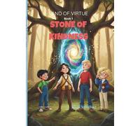 STONE OF KINDNESS: LAND OF VIRTUE, Book 1