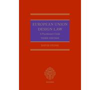Stone on European Union Design Law: A Practitioner's Guide