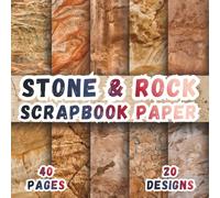 Stone & Rock Scrapbook Paper: 20 Stone Patterns, 8.5 x 8.5 Inch, 40 Pages Scrapbook Paper for Junk Journals, Collage, Mixed Media, Stone Texture Art, Card Making, Origami and DIY Crafts