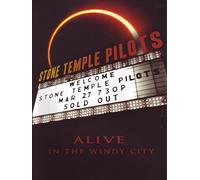 Stone Temple Pilots - Alive in the windy city