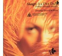 STONE TEMPLE PILOTS - SHANGRI-LA DEE DA