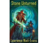 Stone unturned: a legend of ethshar - Watt-evans Lawrence