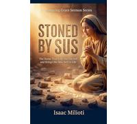 Stoned By Jesus: The Stone That Kills the Old Self and Brings the New: 1