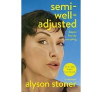 Stoner Alyson Semi Well Adjusted Despite Literally Book NUOVO