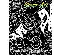 Stoner Art Black Paper Coloring Book: Trippy Patterns & Hypnotic Lines - 52 Mesmerizing Illustrations