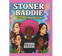 Stoner Baddie Coloring Book OG: Color & Vibe