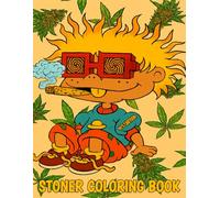 Stoner Coloring Book: Super Cute Stoner Coloring Pages Featuring Many Favorite Characters for Adults for Stress Relief and Relaxation