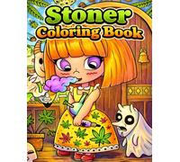 Stoner Coloring Book: Trippy Psychedelic Weed & Cannabis Coloring Pages for Adults Relaxation