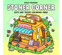 Stoner Corner: Cute and Trippy Stoner Coloring Book for Adults Featuring Weed-inspired Cozy Space for Relaxation