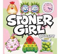Stoner Girl Bold And Easy: Coloring Book For Trippy and Psychedelic Stoned Adults with 50 designs for easy coloring stress relief and relaxation.
