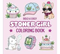 Stoner Girl Coloring Book: 40 easy and relaxing coloring pages with cute and cozy illustrations