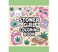 Stoner Girl Relaxation Coloring Book