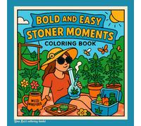 Stoner Moments: Bold and Easy