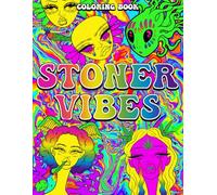 Stoner Vibes Coloring Book: Groovy Coloring pages featuring Psychedelic Hippie Artwork for Adults Stress Relief and Fun